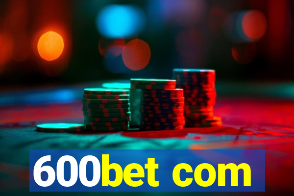 600bet com